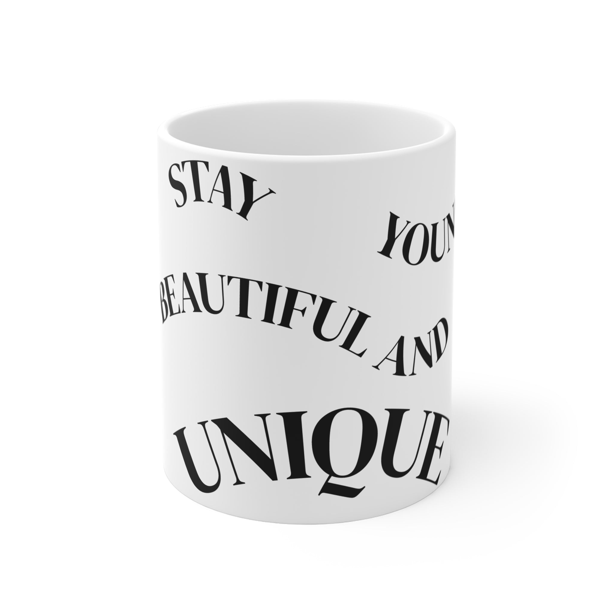 Stay Beautiful and Unique Mug — Black & White Inspirational 11oz Coffee Cup