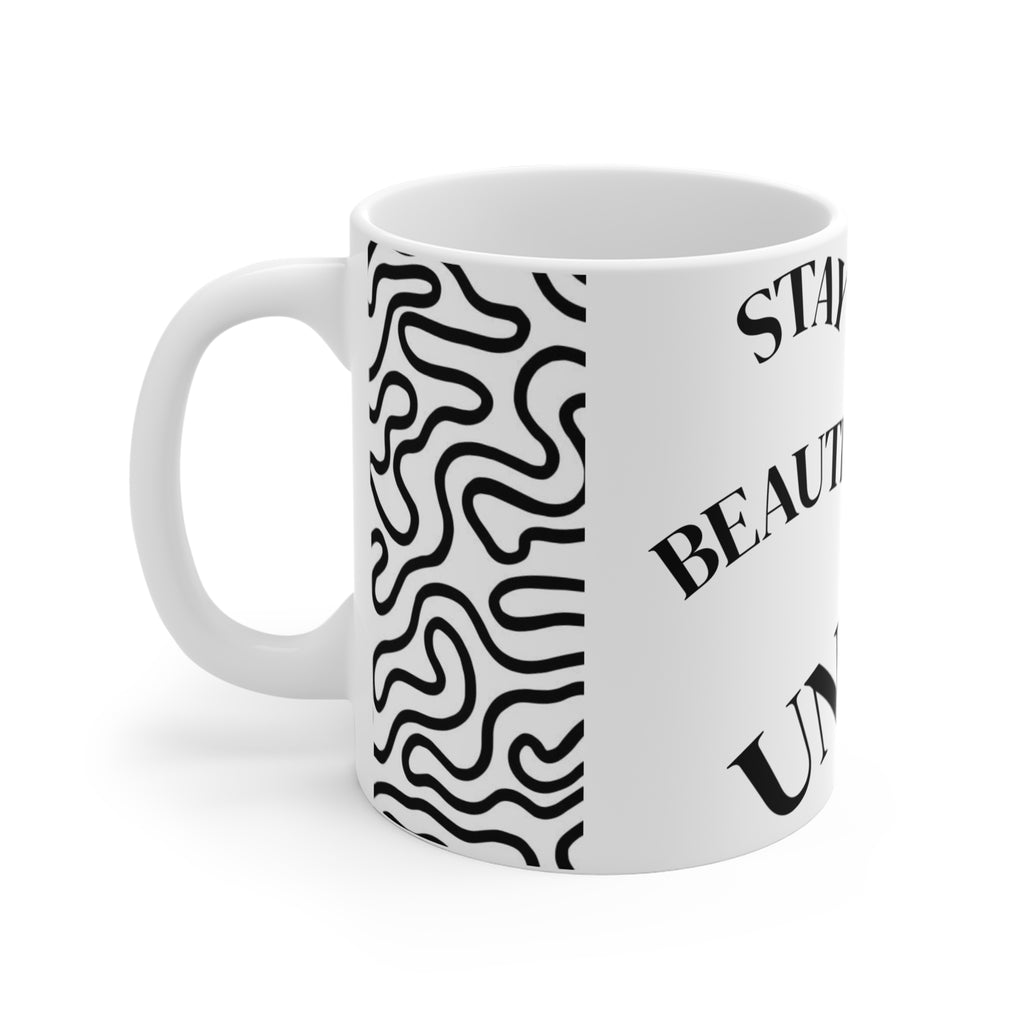 Stay Beautiful and Unique Mug — Black & White Inspirational 11oz Coffee Cup